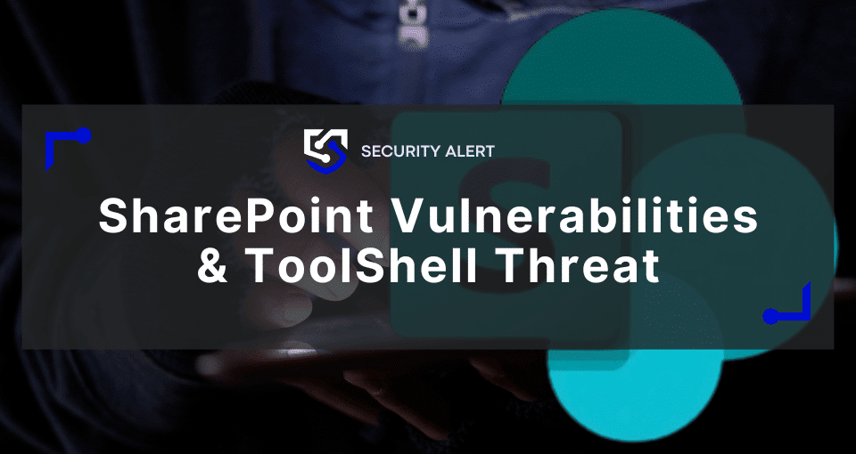 Learn more about the disrupting active exploitation of on-premises SharePoint vulnerabilities and how to protect your business from the ToolShell campaign.